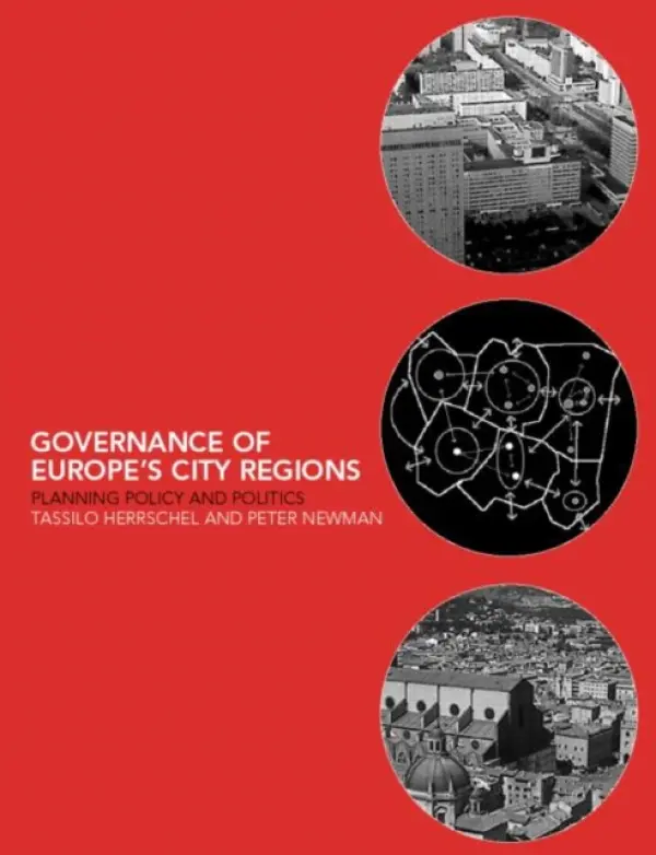 Governance of Europe's City Regions - Herrschel, Tassilo a Newman, Peter