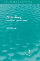 Okubo Diary (Routledge Revivals) - Moeran, Brian