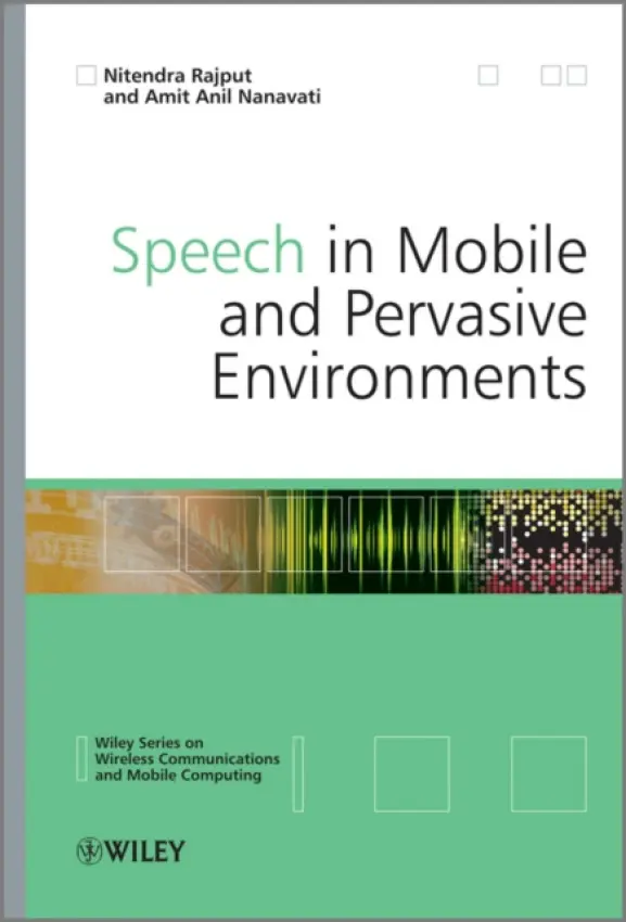 Speech in Mobile and Pervasive Environments - Rajput, Nitendra a Nanavati, Amit Anil