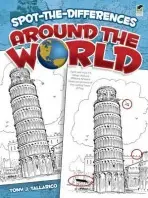Spot-The-Differences Around the World - Tallarico, Tony J.