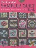 The Essential Sampler Quilt Book - Edwards, Lynne (Author)