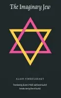 Imaginary Jew - Finkielkraut, Alain
