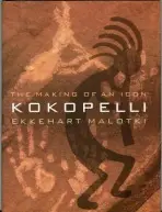 Kokopelli - Malotki, Ekkehart