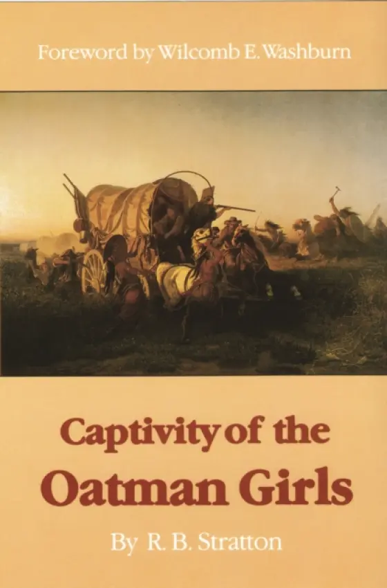 Captivity of the Oatman Girls - Stratton, R. B.