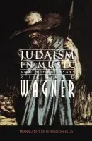 Judaism in Music and Other Essays - Wagner, Richard