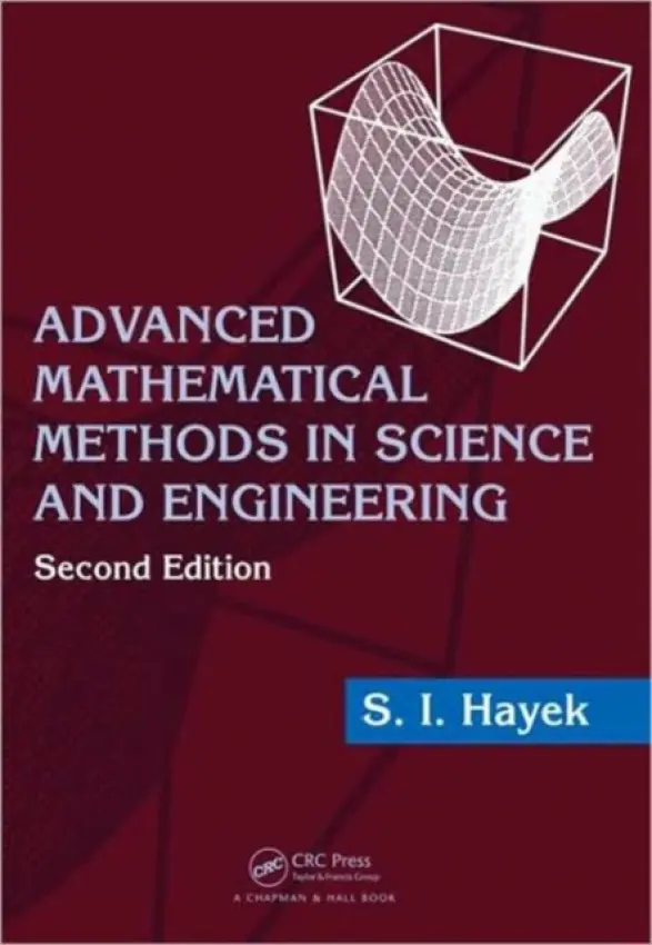 Advanced Mathematical Methods in Science and Engineering - Hayek, S.I.