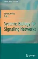Systems Biology for Signaling Networks