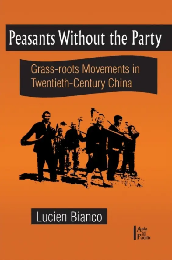 Peasants without the Party - Bianco, Lucien