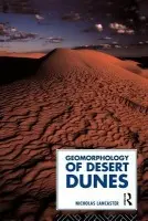 Geomorphology of Desert Dunes - Lancaster, Nicholas
