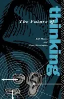Future of Thinking - *Ga*, Peter Washington a Mason, Jeff a Washington, Peter