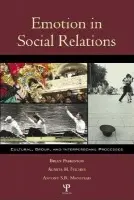 Emotion in Social Relations - Parkinson, Brian a Fischer, Agneta H. a Manstead, Antony S.R.