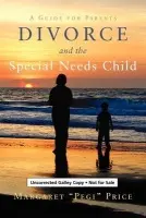 Divorce and the Special Needs Child - Price, Margaret Pegi
