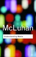 Understanding Media - McLuhan Marshall
