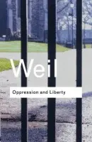 Oppression and Liberty - Weil, Simone
