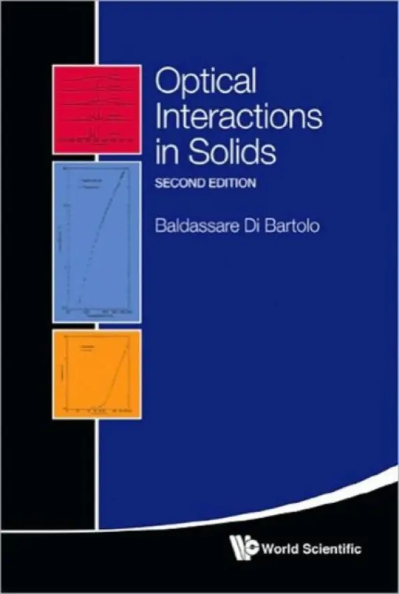 Optical Interactions In Solids (2nd Edition) - Di Bartolo, Baldassare (Boston College, Usa)