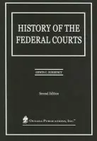 History of the Federal Courts - Surrency, Erwin (, Professor Emeritus University of Georgia Law School)