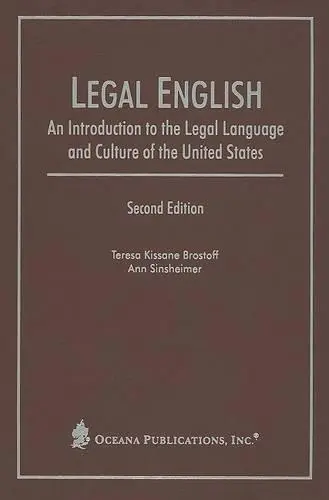 Legal English - Brostoff, Teresa (, University of Pittsburgh School of Law) a Sinsheimer, Ann (, University of Pittsburgh School of Law, Pittsburgh, PA, United States)