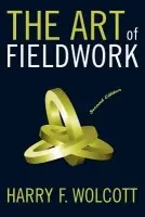 Art of Fieldwork - Wolcott, Harry F.