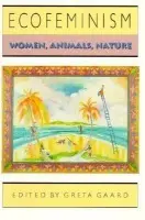 Ecofeminism - Gaard, Greta