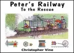 Peter's Railway to the Rescue - Vine, Christopher G. C.