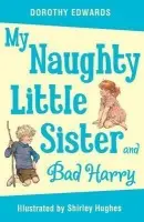 My Naughty Little Sister and Bad Harry - Edwards, Dorothy