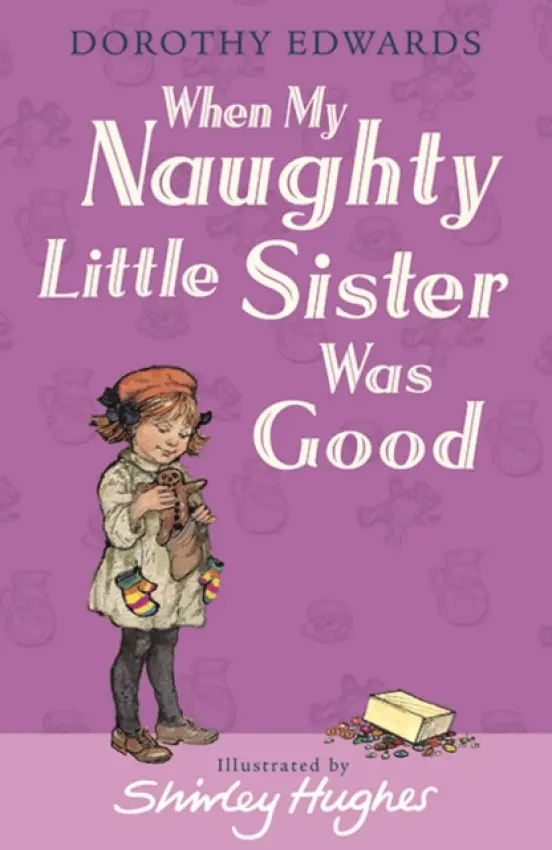 When My Naughty Little Sister Was Good - Edwards, Dorothy