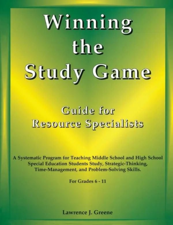 Winning the Study Game: Guide for Resource Specialists - Greene, Lawrence J.