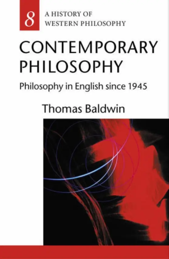 Contemporary Philosophy - Baldwin, Thomas (, Professor of Philosophy, University of York)
