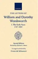 Letters of William and Dorothy Wordsworth: Volume I. The Early Years 1787-1805 - Wordsworth, William