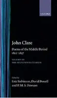 John Clare: Poems of the Middle Period, 1822-1837 - Clare, John