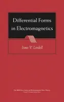 Differential Forms in Electromagnetics - Lindell, Ismo V. (Helsinki University of Technology, Finland)