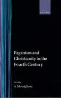 Paganism and Christianity in the Fourth Century