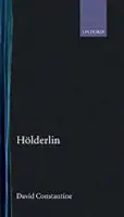 Holderlin - Constantine, David (Fellow, Fellow, The Queen's College, Oxford)