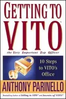 Getting to VITO (The Very Important Top Officer) - Parinello, Anthony