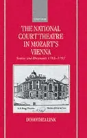 National Court Theatre in Mozart's Vienna - Link, Dorothea