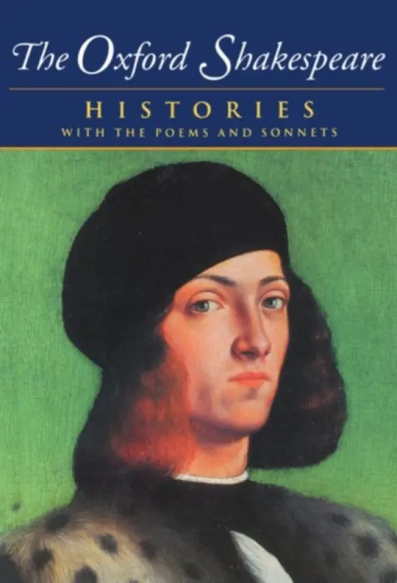 Oxford Shakespeare: Volume I: Histories - Shakespeare, William