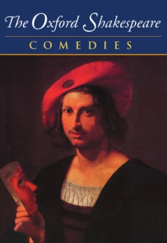 Oxford Shakespeare: Volume II: Comedies - Shakespeare, William