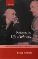 Designing the Life of Johnson - Redford, Bruce (, University Professor, Boston University)