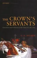 Crown's Servants - Aylmer, G. E. (, Late Master of St Peter's College, Oxford)