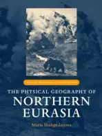 Physical Geography of Northern Eurasia