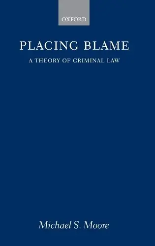 Placing Blame - Moore, Michael S. (Charles R. Walgreen Jr., University Chair and Centre for Advanced Study Professor of Law and Philosophy. University of Illinois)
