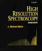 High Resolution Spectroscopy - Hollas, J. Michael (University of Reading, UK)