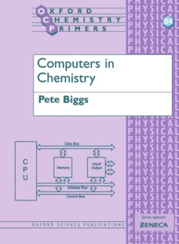Computers in Chemistry - Biggs, Pete (, Physical and Theoretical Chemistry Laboratory, South Parks Road, Oxford)