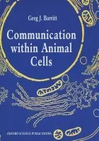 Communication Within Animal Cells - Barritt, Greg J. (Reader in Medical Biochemistry, School of Medicine, Reader in Medical Biochemistry, School of Medicine, Flinders University of South Australia)
