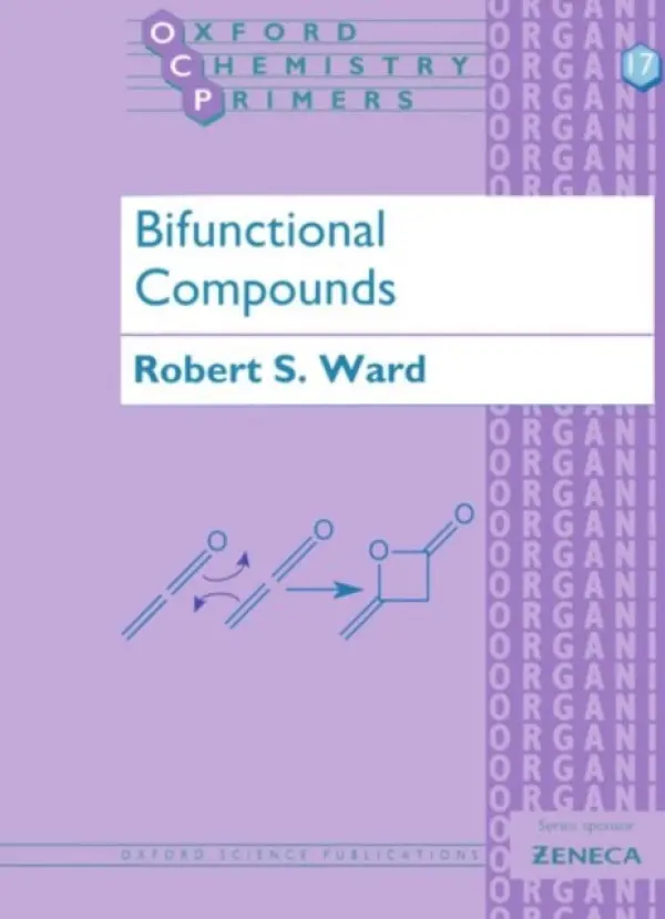 Bifunctional Compounds - Ward, Robert S. (Reader in Chemistry, Reader in Chemistry, University of Wales, Swansea)