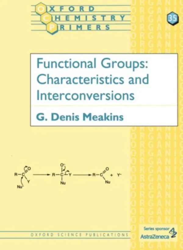 Functional Groups - Meakins, G. Denis (retired, Emeritus Fellow, retired, Emeritus Fellow, Keble College, Oxford)