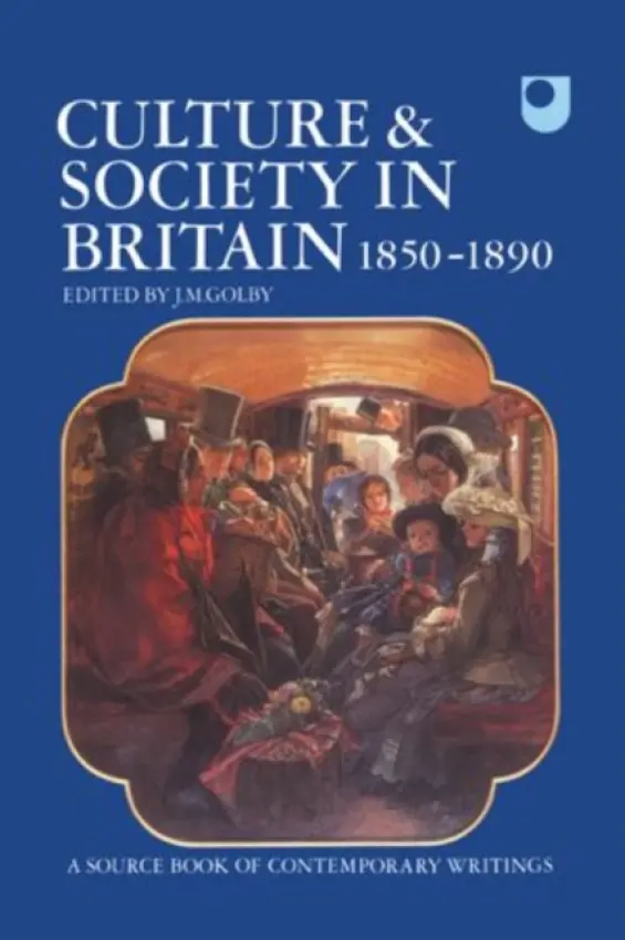Culture and Society in Britain 1850-1890