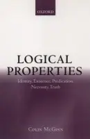 Logical Properties - McGinn, Colin (, Rutgers University, New Jersey)