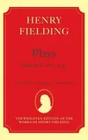 Henry Fielding - Plays, Volume II, 1731 - 1734