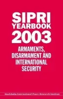 SIPRI YEARBOOK 2003 - Stockholm International Peace Research Institute a Stockholm International Peace Research Institute
